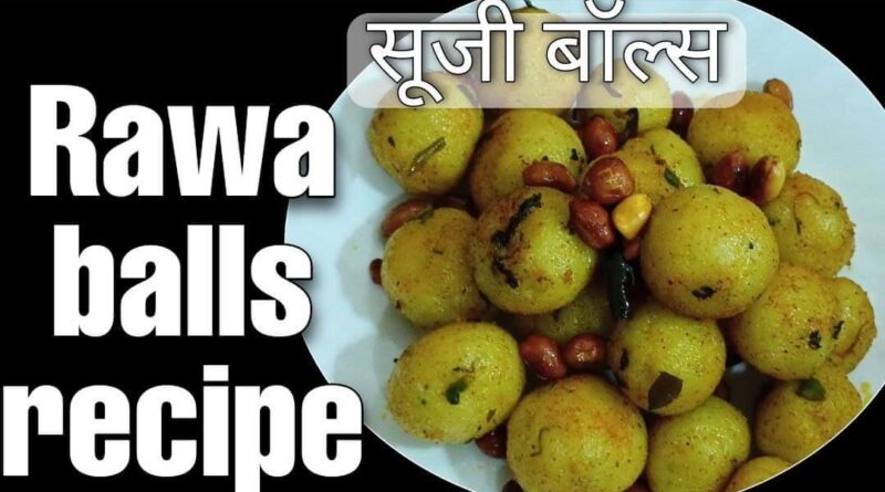 Suji Balls Recipe In Hindi